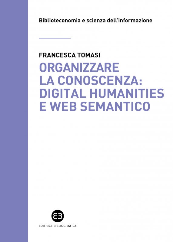 Francesca Tomasi | Organizzare la conoscenza